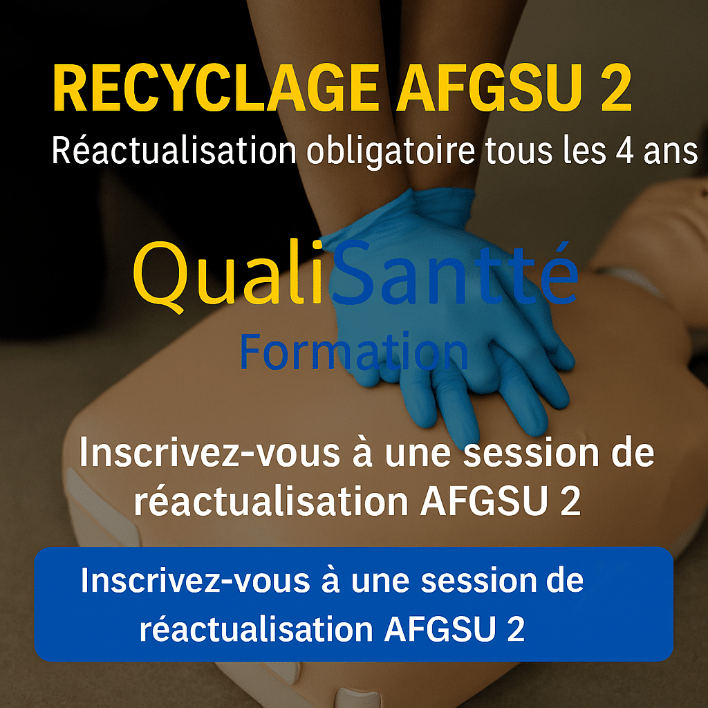 Recyclage AFGSU 2 : réactualisation obligatoire tous les 4 ans avec QualiSanté Formation