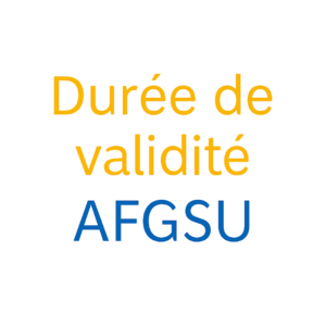 Durée de validité d'une attestation AFGSU 2