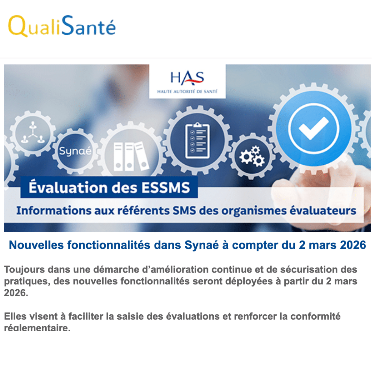QualiSanté, organisme évaluateur accrédité HAS, présente les nouvelles fonctionnalités de Synaé à compter du 2 mars 2026 pour les évaluations ESSMS